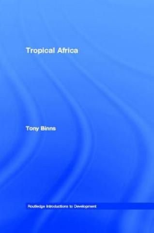 Livre Tropical Africa Tony Binns