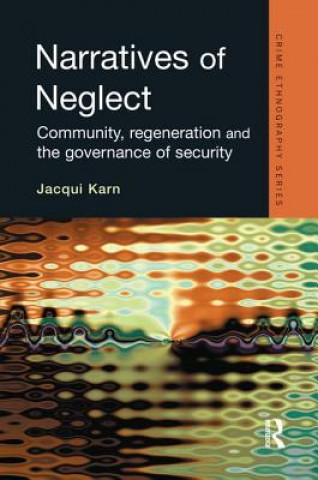 Kniha Narratives of Neglect Jacqui (LSE) Karn