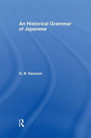 Kniha Historical Grammar of Japanese G. B. Sansom