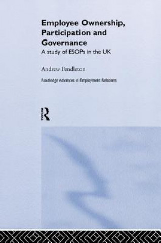 Kniha Employee Ownership, Participation and Governance Andrew Pendleton