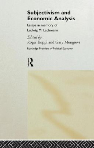 Kniha Subjectivism and Economic Analysis Roger Koppl