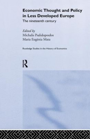 Kniha Economic Thought and Policy in Less Developed Europe Maria Eugenia Mata