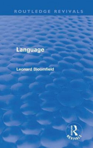 Carte Language (Routledge Revivals) Leonard Bloomfield