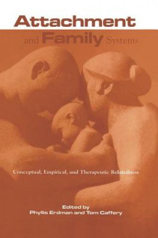 Könyv Attachment and Family Systems Phyllis Erdman