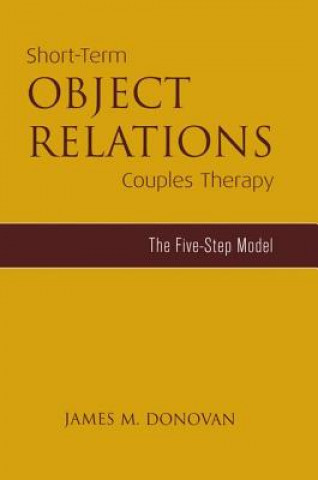 Kniha Short-Term Object Relations Couples Therapy James M. Donovan