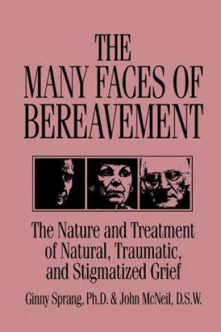 Книга Many Faces Of Bereavement Ginny Sprang