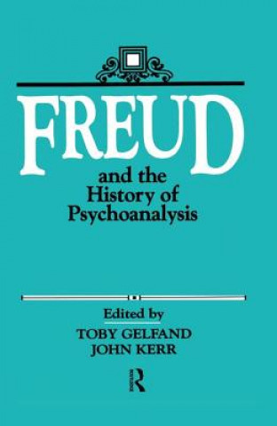 Livre Freud and the History of Psychoanalysis Toby Gelfand