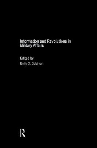 Buch Information and Revolutions in Military Affairs Emily O. Goldman