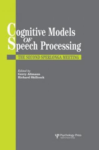 Kniha Cognitive Models Of Speech Processing Gerry Altmann