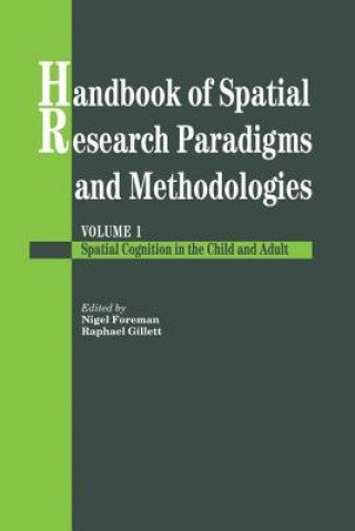 Kniha Handbook Of Spatial Research Paradigms And Methodologies Nigel Foreman