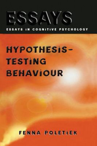 Kniha Hypothesis-testing Behaviour Fenna H. Poletiek