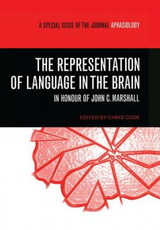 Kniha Representation of Language in the Brain: In Honour of John C. Marshall 