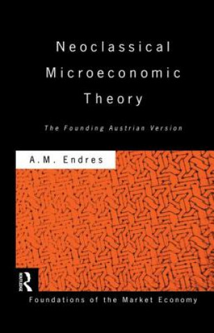 Buch Neoclassical Microeconomic Theory Anthony M. Endres