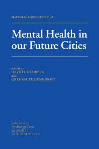 Carte Mental Health In Our Future Cities David Goldberg