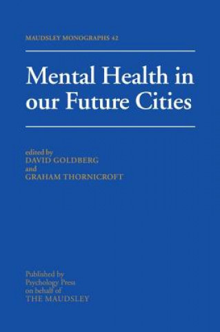 Buch Mental Health In Our Future Cities David Goldberg