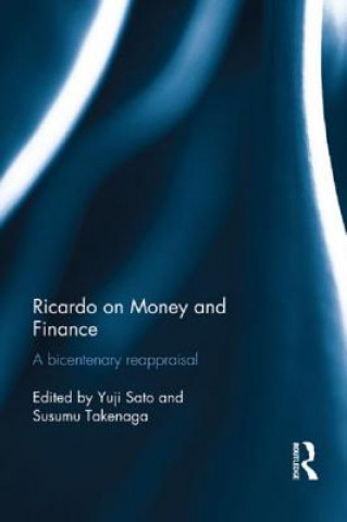 Könyv Ricardo on Money and Finance Yuji Sato