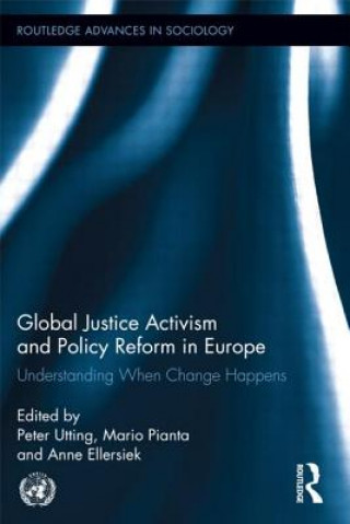 Kniha Global Justice Activism and Policy Reform in Europe Peter Utting