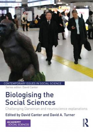 Könyv Biologising the Social Sciences David Canter