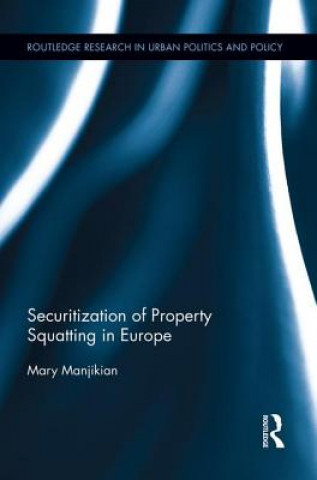 Książka Securitization of Property Squatting in Europe Mary Manjikian