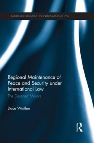 Buch Regional Maintenance of Peace and Security under International Law Dace Winther