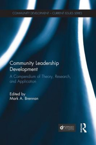 Kniha Community Leadership Development Mark A. Brennan