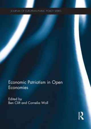 Knjiga Economic Patriotism in Open Economies 