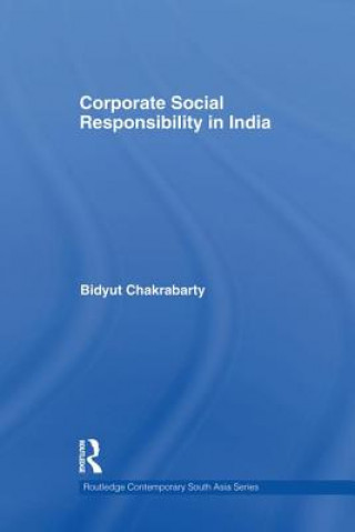 Kniha Corporate Social Responsibility in India Bidyut Chakrabarty