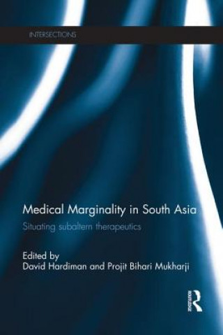 Kniha Medical Marginality in South Asia David Hardiman