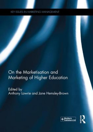 Kniha On the Marketisation and Marketing of Higher Education 