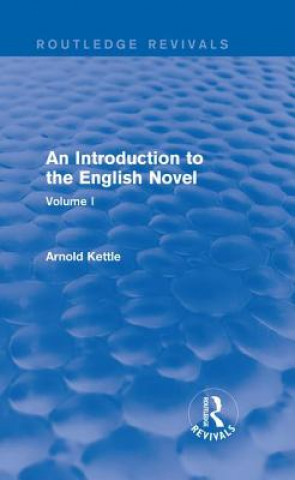 Könyv Introduction to the English Novel Arnold Kettle