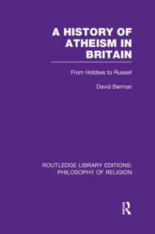 Kniha A History of Atheism in Britain BERMAN