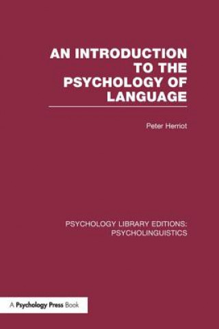 Könyv An Introduction to the Psychology of Language (PLE: Psycholinguistics) HERRIOT
