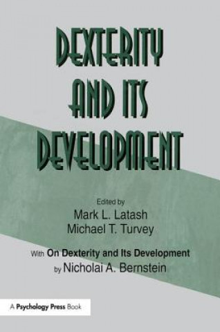 Könyv Dexterity and Its Development BERNSTEIN