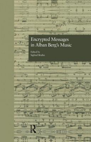 Carte Encrypted Messages in Alban Berg's Music Siglind Bruhn