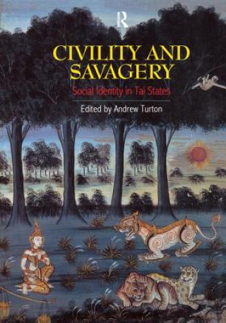 Książka CIVILITY AND SAVAGERY TURTON
