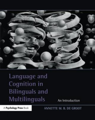 Könyv LANGUAGE AND COGNITION IN BILINGUAL DE GROOT