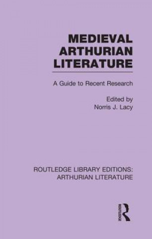 Kniha Medieval Arthurian Literature Norris J. Lacy