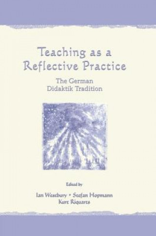 Carte Westbury, I: Teaching As A Reflective Practice Ian Westbury