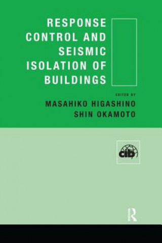 Книга Response Control and Seismic Isolation of Buildings HIGASHINO