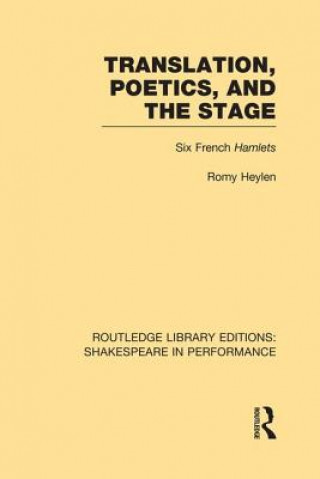 Książka Translation, Poetics, and the Stage HEYLEN