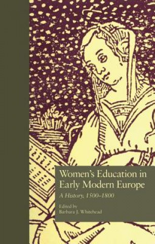 Könyv Women's Education in Early Modern Europe WHITEHEAD