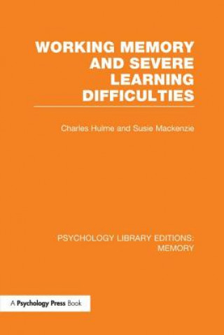 Buch Working Memory and Severe Learning Difficulties (PLE: Memory) HULME
