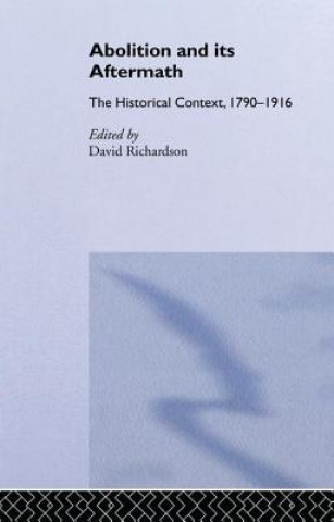 Buch Abolition and Its Aftermath RICHARDSON