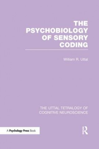 Knjiga The Psychobiology of Sensory Coding UTTAL