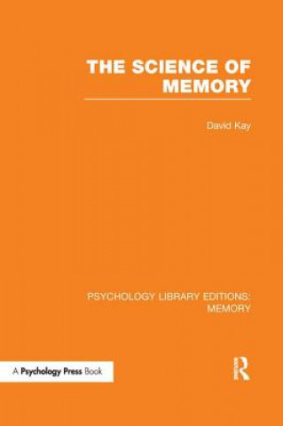 Carte The Science of Memory (PLE: Memory) Kay