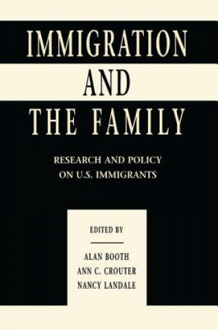 Kniha Immigration and the Family Alan Booth