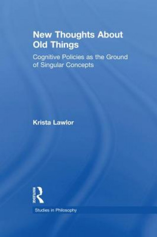 Книга New Thoughts About Old Things LAWLOR