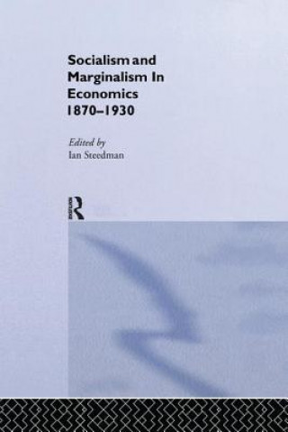 Buch Socialism & Marginalism in Economics 1870 - 1930 Ian Steedman