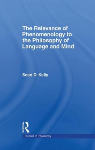 Carte The Relevance of Phenomenology to the Philosophy of Language and Mind KELLY