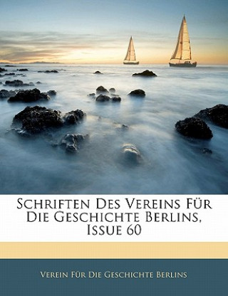 Kniha Schriften Des Vereins Für Die Geschichte Berlins Verein Für Die Geschichte Berlins